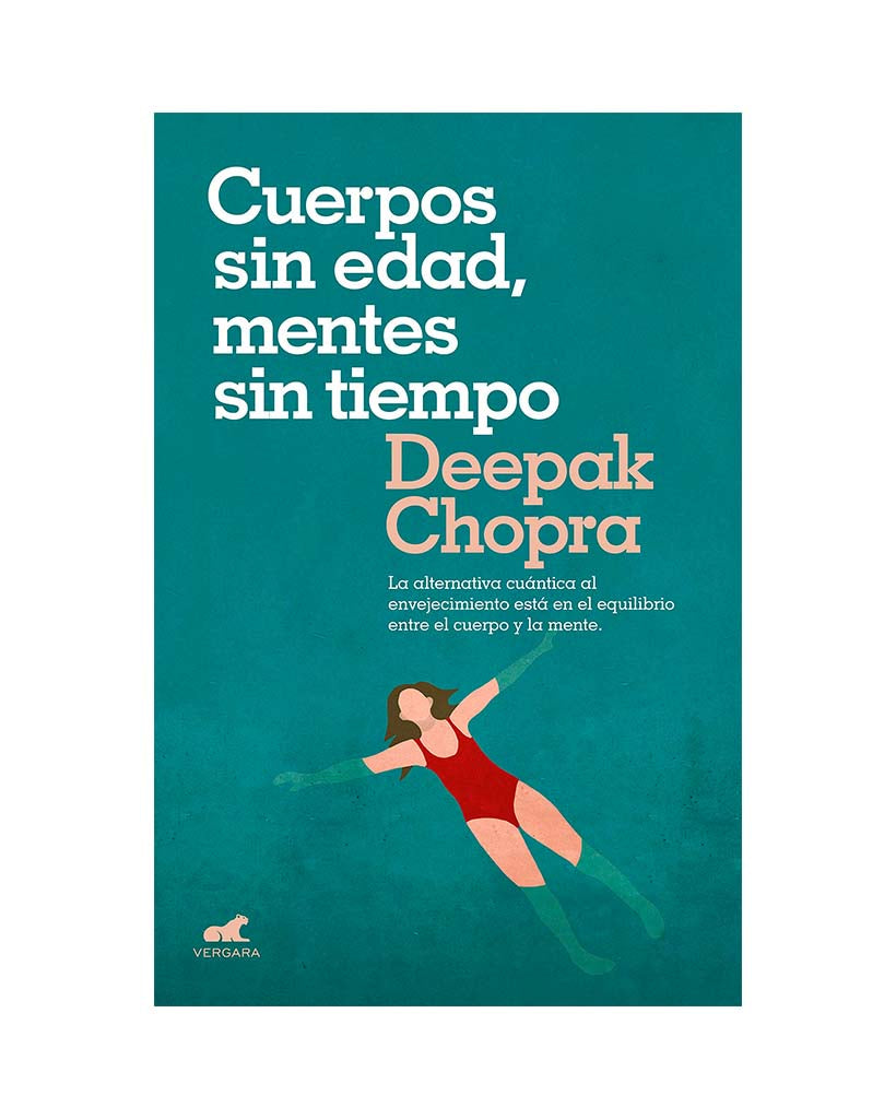 Cuerpos sin edad, mentes sin tiempo - Deepak Chopra - 19WA3820_1