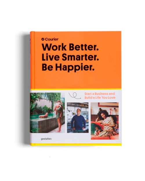 Work Better. Live Smarter. Be Happler