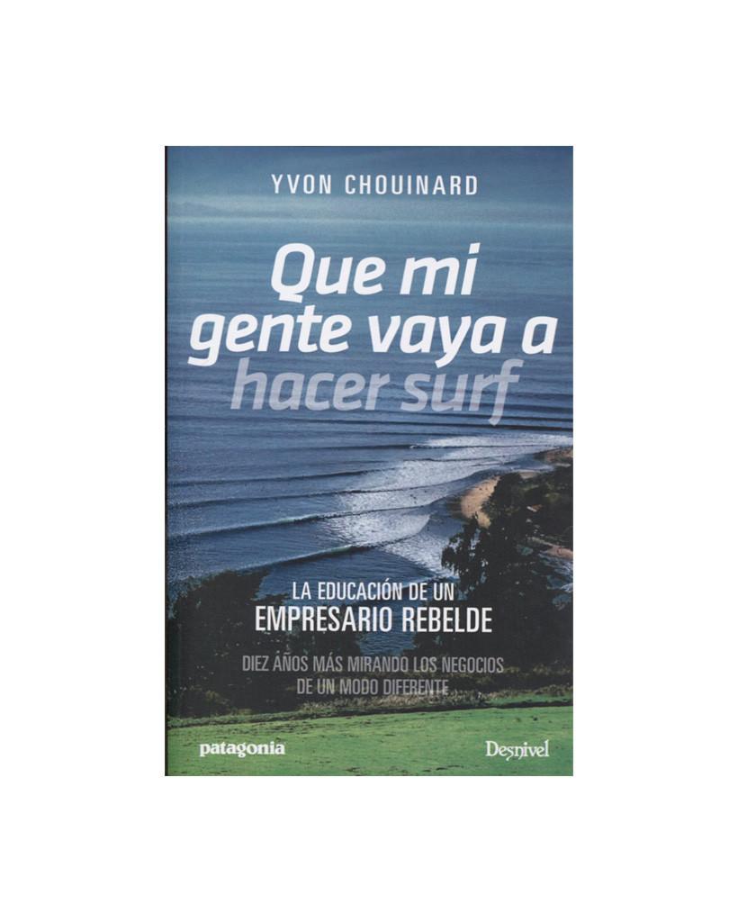 Que mi gente vaya a hacer surf - Yvon Chouinard - 19WA47314_1