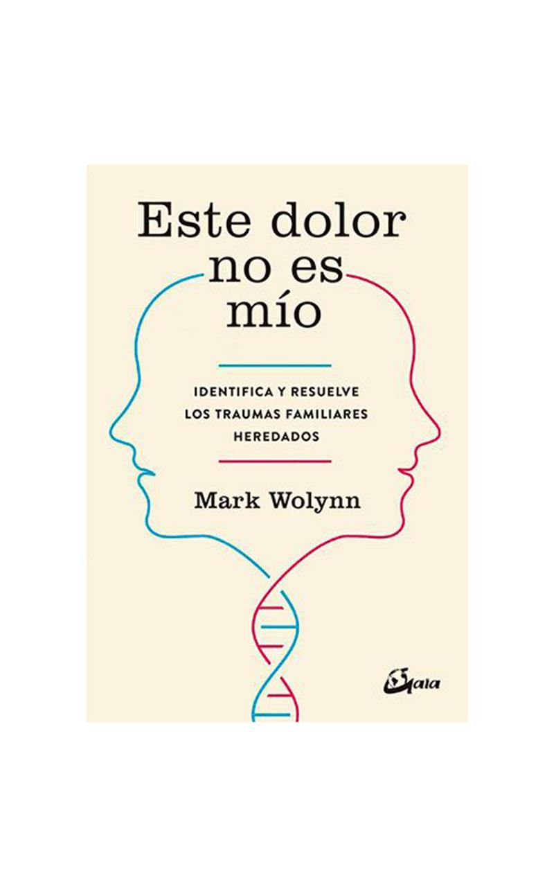 Este dolor no es mío - Mark Wolynn - 19WA48317_1