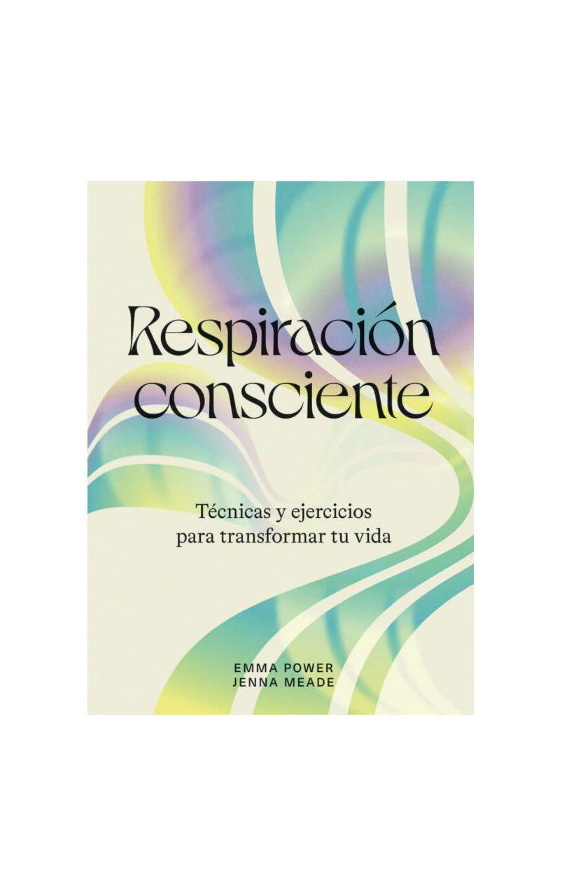 Respiración consciente - Emma Power, Jenna Meade - 19WA50364_1