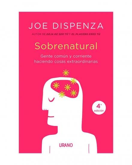 Sobrenatural - Joe Dispenza